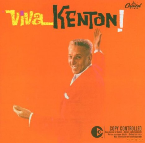Stan Kenton: Viva Kenton ! [CD]