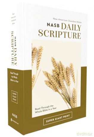NASB, Daily Scripture, Super Giant Print, Paperback, White/Gold, 1995 Text, Comfort Print: 365 Days to Read Through the Whole Bible in a Year - Zondervan [KSIĄŻKA]