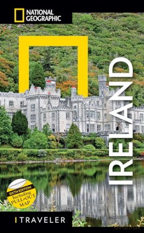 National Geographic Traveler Ireland 6th Edition - National Geographic [KSIĄŻKA]