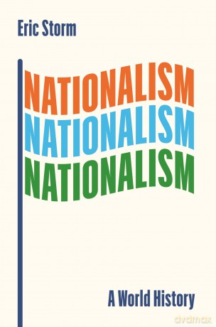 Nationalism: A World History - Eric Storm [KSIĄŻKA]