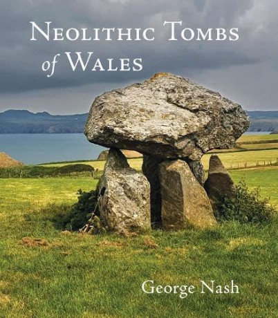 Neolithic Tombs of Wales - George Nash [KSIĄŻKA]