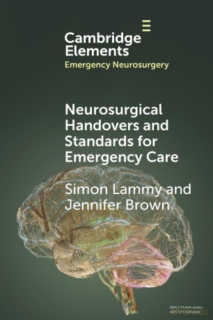 Neurosurgical Handovers and Standards for Emergency Care (Elements in Emergency Neurosurgery) - Lammy [KSIĄŻKA]