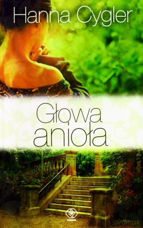 Głowa Anioła - Hanna Cygler [KSIĄŻKA]