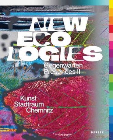 New Ecologies: Gegenwarten | Presences II - Florian Matzner [KSIĄŻKA]