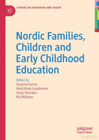 Nordic Families, Children and Early Childhood Education (Studies in Childhood and Youth) - Susanne Garvis [KSIĄŻKA]