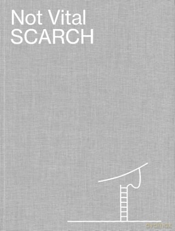 Not Vital: SCARCH - Giorgia von Albertini [KSIĄŻKA]