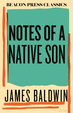 Notes of a Native Son (Beacon Classics) - James Baldwin [KSIĄŻKA]
