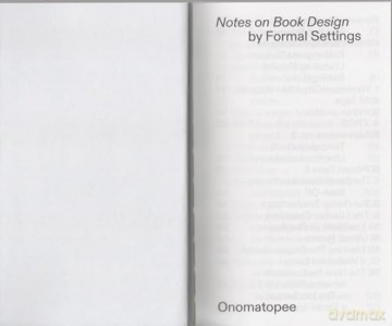 Notes on Book Design: By Formal Settings (Onomatopee, 242) - Onomatopee [KSIĄŻKA]