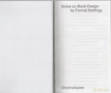 Notes on Book Design: By Formal Settings (Onomatopee, 242) - Onomatopee [KSIĄŻKA]