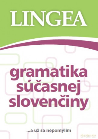 Gramatika Soucasne Slovenciny Gramatyka Współczesnego Języka Słowackiego [KSIĄŻKA]