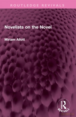 Novelists on the Novel (Routledge Revivals) - Miriam Allott [KSIĄŻKA]