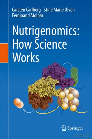Nutrigenomics: How Science Works - Carsten Carlberg [KSIĄŻKA]
