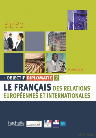 Objectif Diplomatie: Livre de l'eleve + CD audio 2 (Levels B1-B2) - Michel Soignet [KSIĄŻKA]