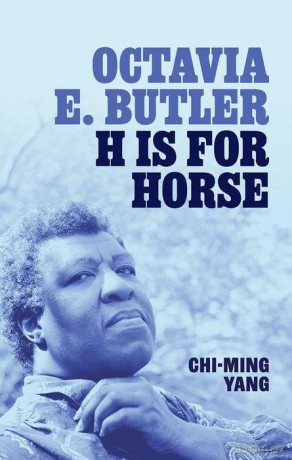 Octavia E. Butler: H is for Horse (My Reading) - Chi-ming Yang [KSIĄŻKA]