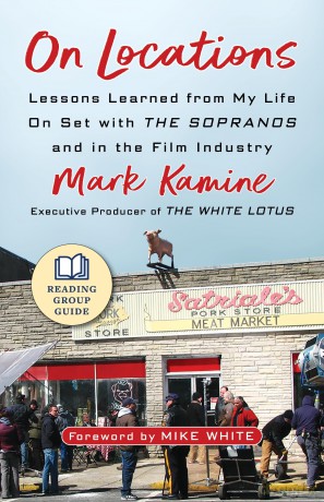 On Locations: Lessons Learned from My Life On Set with The Sopranos and in Film Industry - Mark Kamine [KSIĄŻKA]