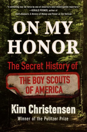 On My Honor: The Secret History of the Boy Scouts of America - Kim Christensen [KSIĄŻKA]