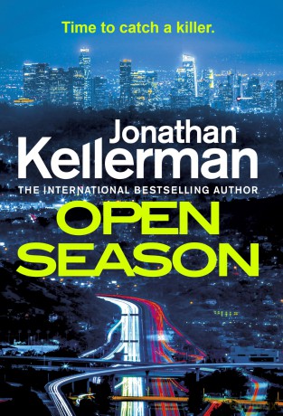 Open Season: The unputdownable new Alex Delaware thriller from the international bestselling author - Jonathan Kellerman [KSIĄŻKA]