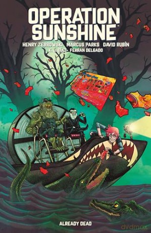 Operation Sunshine Volume 2: Already Dead - Henry Zebrowski [KSIĄŻKA]