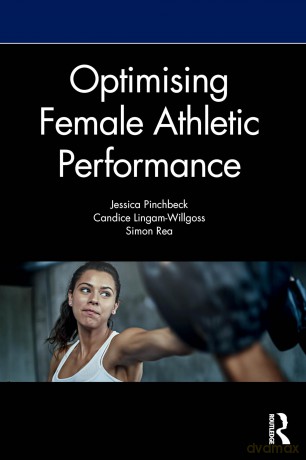 Optimising Female Athletic Performance - Jess Pinchbeck [KSIĄŻKA]
