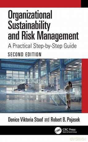 Organizational Sustainability and Risk Management: A Practical Step-by-Step Guide - Denice Viktoria Staaf [KSIĄŻKA]