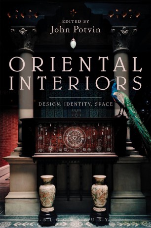 Oriental Interiors: Design, Identity, Space - John Potvin [KSIĄŻKA]