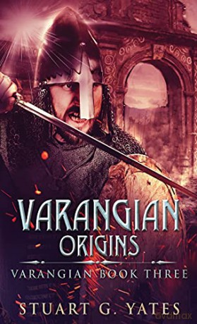 Origins: 3 (Varangian) - Stuart G Yates [KSIĄŻKA]