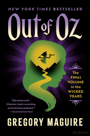 Out of Oz: The Final Volume in the Wicked Years: 4 - Gregory Maguire [KSIĄŻKA]