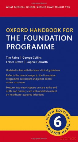 Oxford Handbook for the Foundation Programme (Oxford Medical Handbooks) - Tim Raine [KSIĄŻKA]