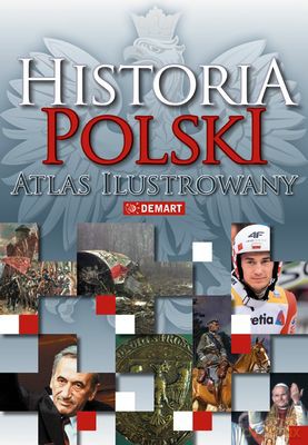 Historia Polski Atlas Ilustrowany Tw [KSIĄŻKA]