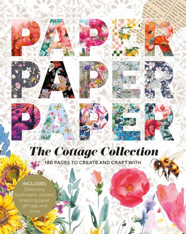 Paper Paper Paper: The Cottage Collection - 180 Pages to Create and Craft With - GMC Editors [KSIĄŻKA]