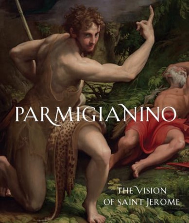 Parmigianino: The Vision of Saint Jerome - Maria Alambritis [KSIĄŻKA]