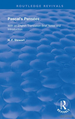 Pascal's Pense´es: With an English Translation Brief Notes and Introduction (Routledge Revivals) - H.F. Stewart [KSIĄŻKA]