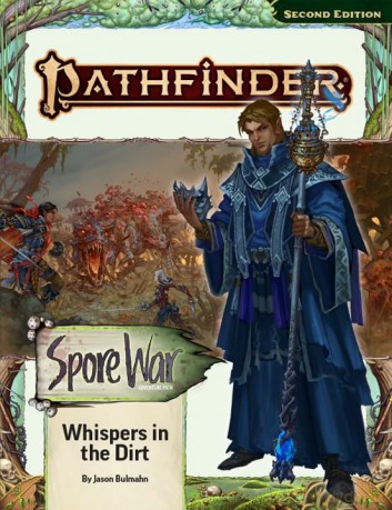 Pathfinder Adventure Path: Whispers in the Dirt (Spore War 1 of 3) (P2) (PATHFINDER ADV PATH SPORE WAR (P2)) - Jason Bulmahn [KSIĄŻKA]