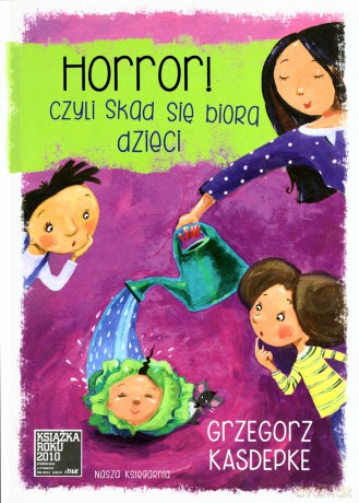 Horror Czyli Skąd Się Biorą Dzieci Tw - Grzegorz Kasdepke [KSIĄŻKA]