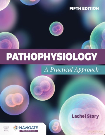 Pathophysiology: A Practical Approach - Lachel Story [KSIĄŻKA]
