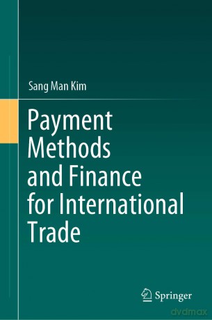 Payment Methods and Finance for International Trade - Sang Man Kim [KSIĄŻKA]