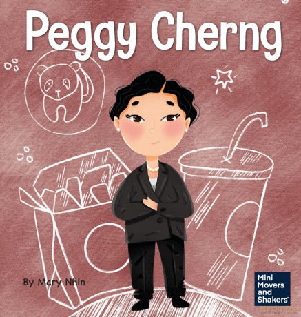 Peggy Cherng: A Kid's Book About Seeing Problems as Opportunities: 25 (Mini Movers and Shakers) - Mary Nhin [KSIĄŻKA]