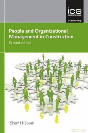 People and Organizational Management in Construction - Shamil Naoum [KSIĄŻKA]