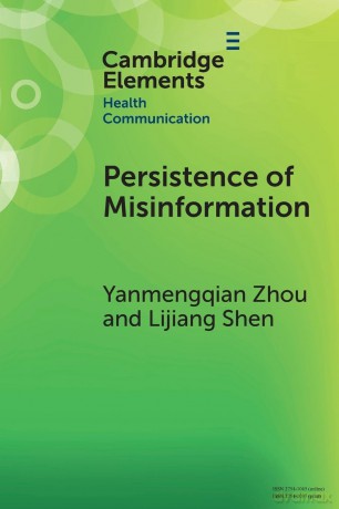 Persistence of Misinformation: Biased Cognitive Processing and Polarization (Elements in Health Communication) - Zhou [KSIĄŻKA]