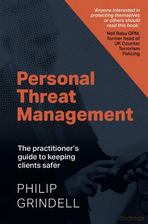 Personal Threat Management: The practitioner's guide to keeping clients safer - Philip Grindell [KSIĄŻKA]