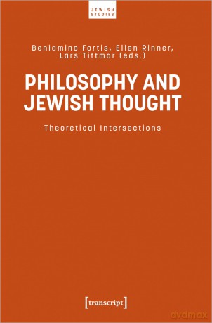 Philosophy and Jewish Thought: Theoretical Intersections (Jewish Studies) - Beniamino Fortis [KSIĄŻKA]