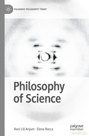 Philosophy of Science (Palgrave Philosophy Today) - Rani Lill Anjum [KSIĄŻKA]