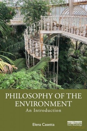 Philosophy of the Environment: An Introduction - Elena Casetta [KSIĄŻKA]