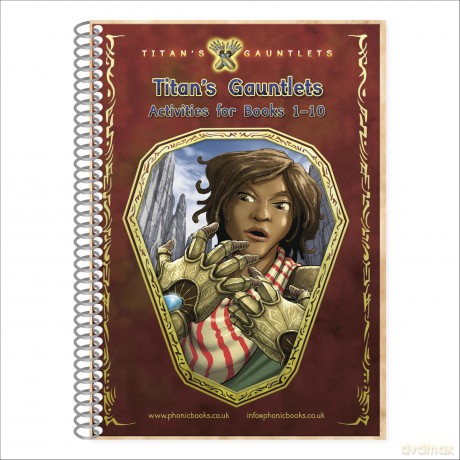Phonic Books Titan's Gauntlets Activities: Alternative vowel and consonant spellings, and Latin suffixes (Phonic Books Catch Up Readers) - Phonic Books [KSIĄŻKA]