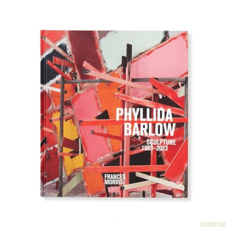 Phyllida Barlow: Sculpture 1963-2023 - Frances Morris [KSIĄŻKA]
