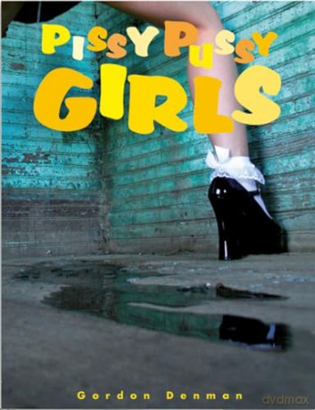 Pissy Pussy Girls (Erotic Nude Photography) - Gordon Denman [KSIĄŻKA]