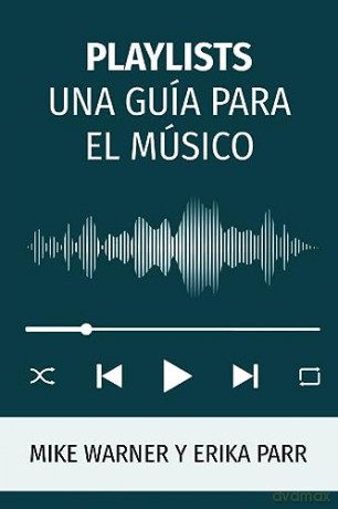Playlists Una Guía Para El Músico - Mike Warner [KSIĄŻKA]