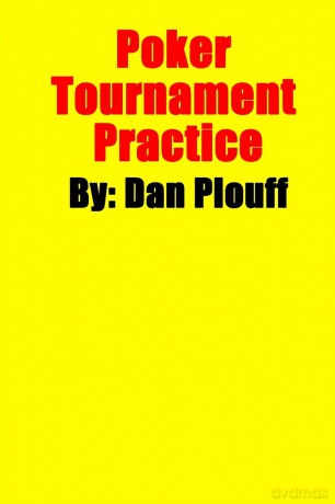 Poker Tournament Practice - Dan Plouff [KSIĄŻKA]