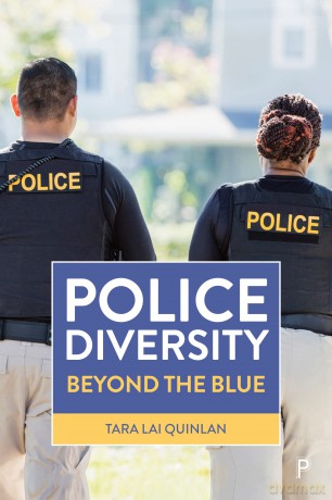 Police Diversity: Beyond the Blue - Tara Lai Quinlan [KSIĄŻKA]