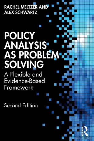Policy Analysis as Problem Solving: A Flexible and Evidence-Based Framework - Rachel Meltzer [KSIĄŻKA]